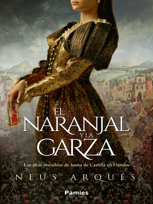 cover image of El naranjal y la garza